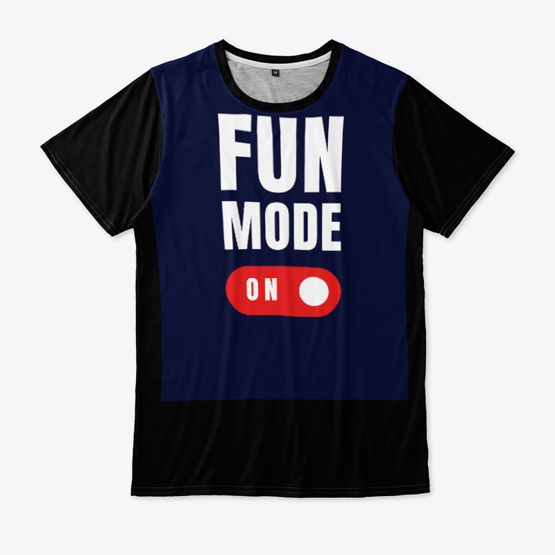 fun mode on