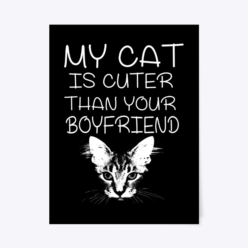 My cat is cuter than your boyfriend - Aw