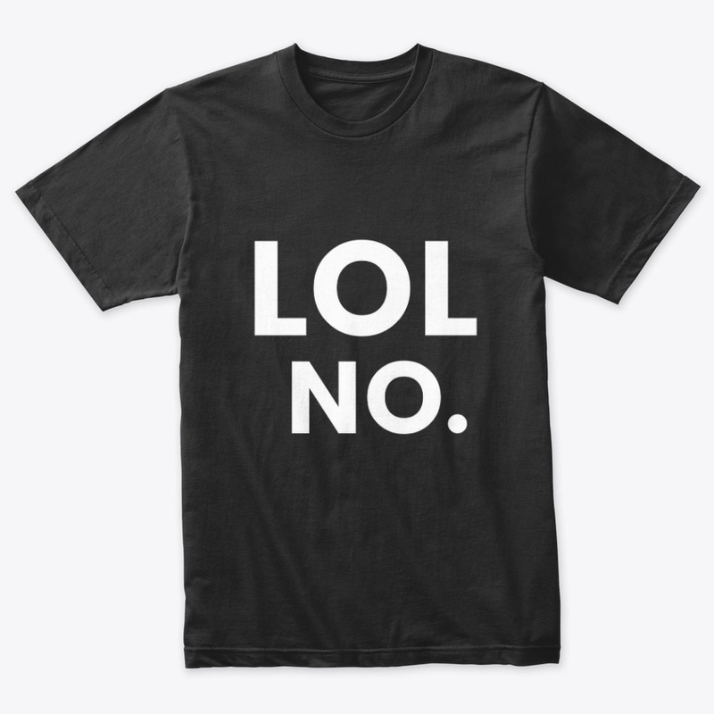 LOL No. T-Shirt