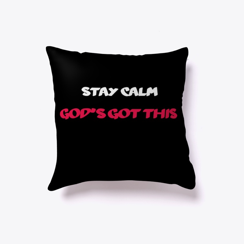 Stay calm  God's Got This (w/Jer. 32:27)