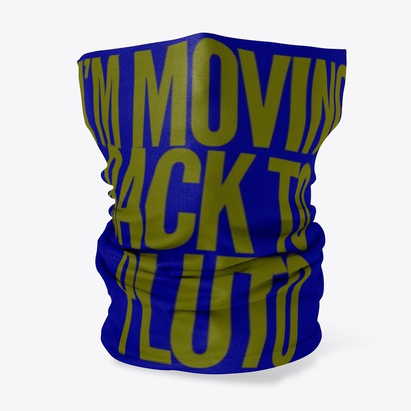 I'm moving back to pluto