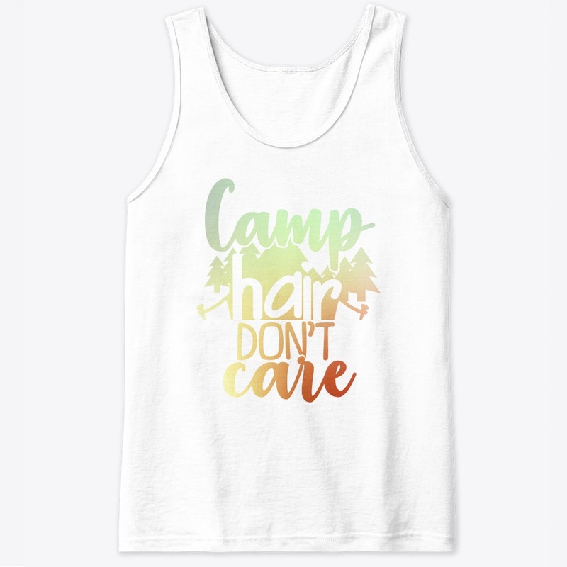 Camp Hair Don't Care Gift