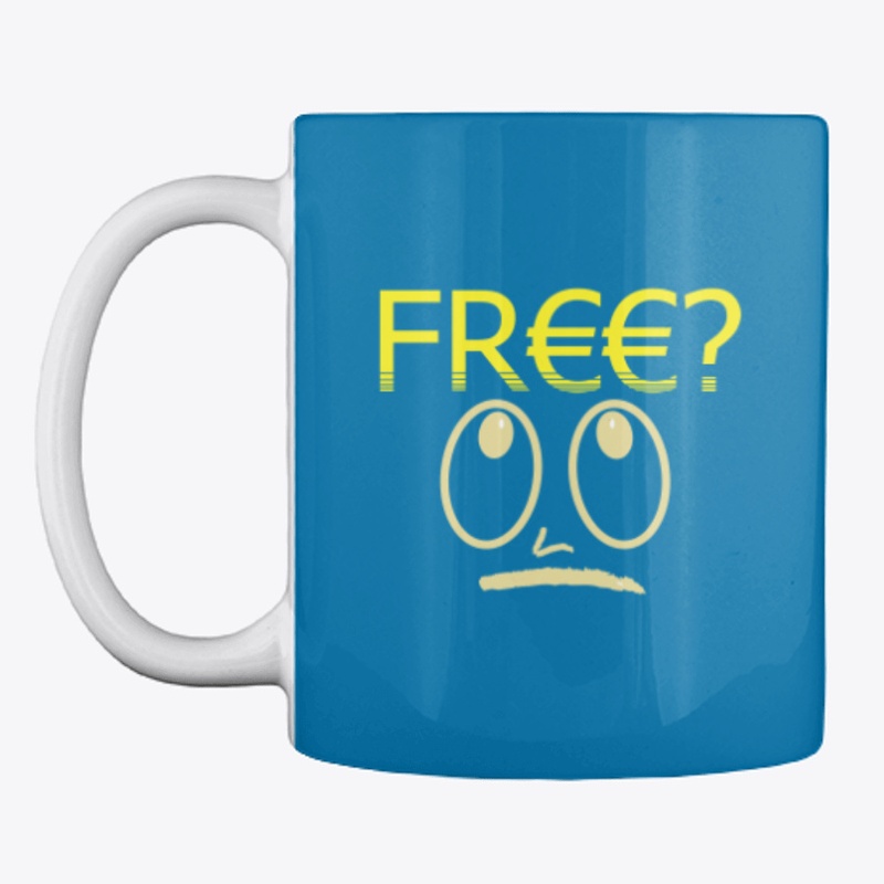 Free Really?!