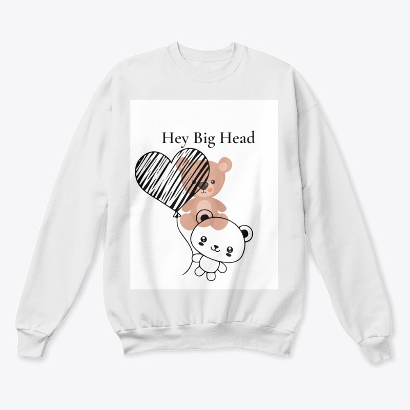 Hey Big Head Teddy Bear Graphic 