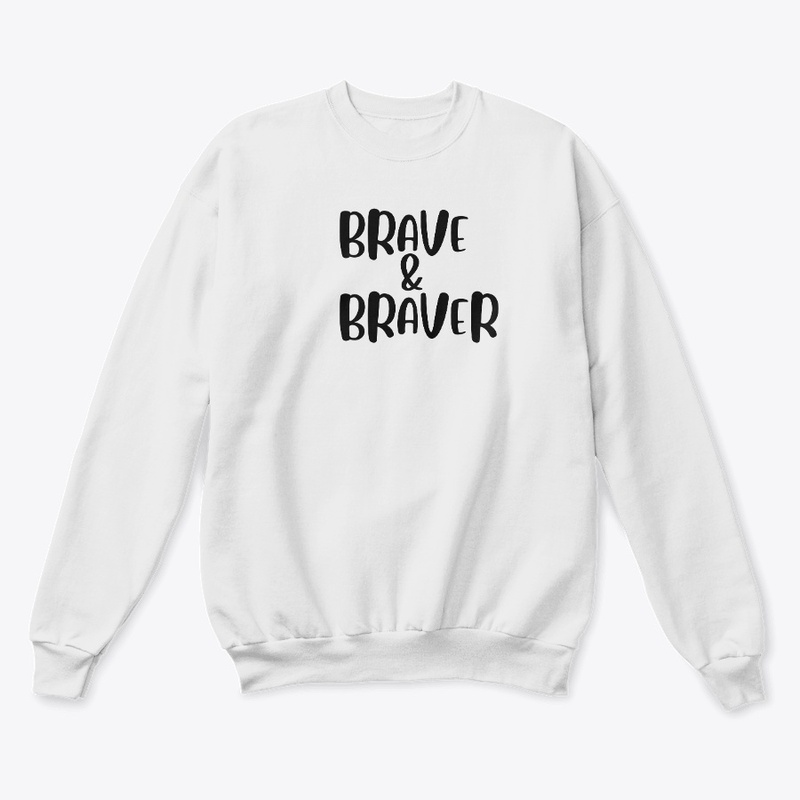  BRAVE AND BRAVER 
