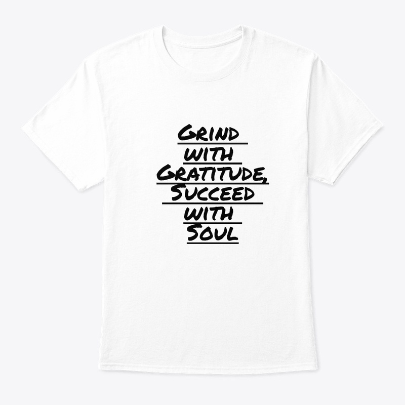Grind with Gratitude, Succeed with Soul