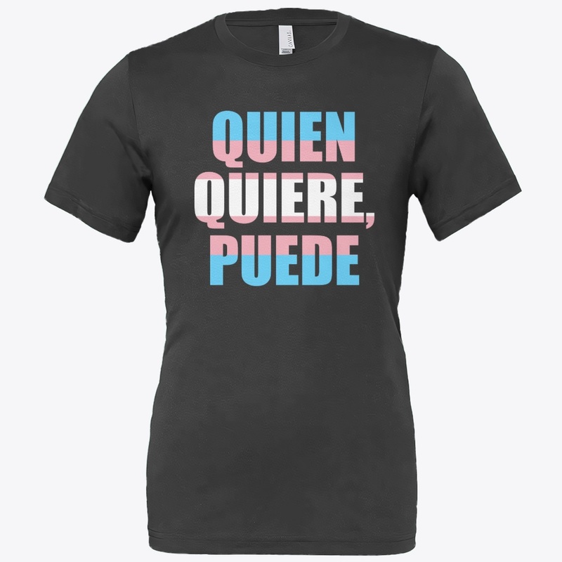 Trans Pride Quien Quiere, Puede