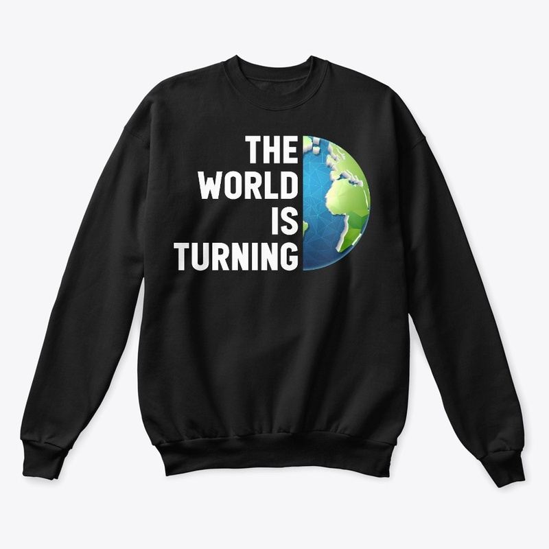 The World is Turning