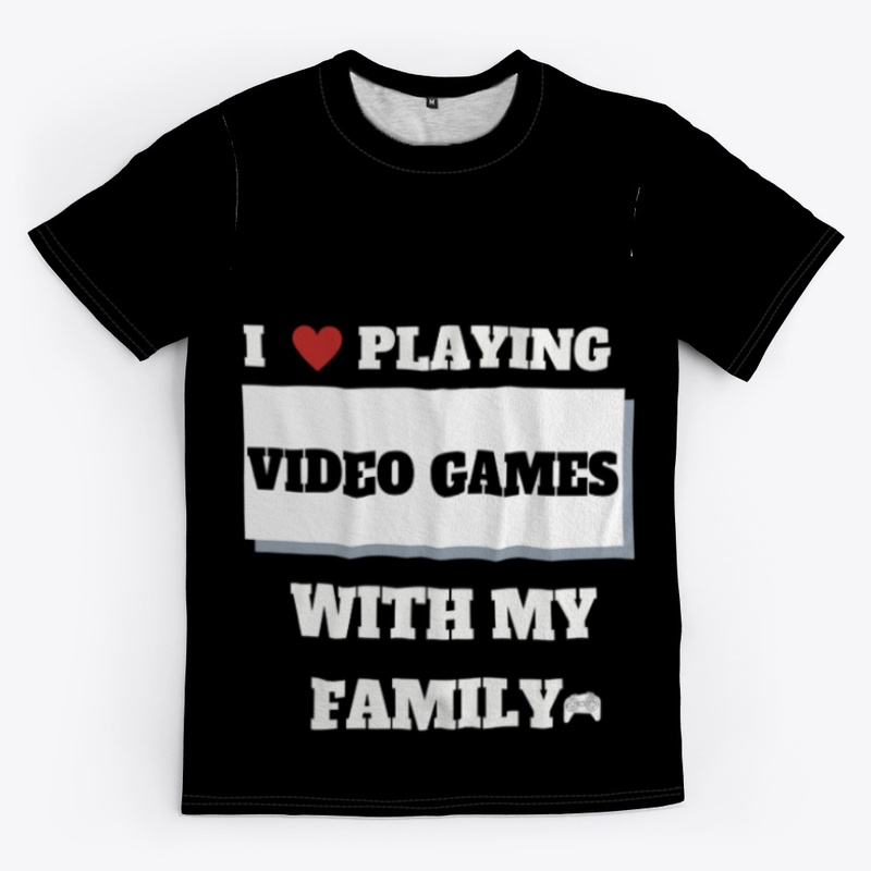 i love playing video game/ family