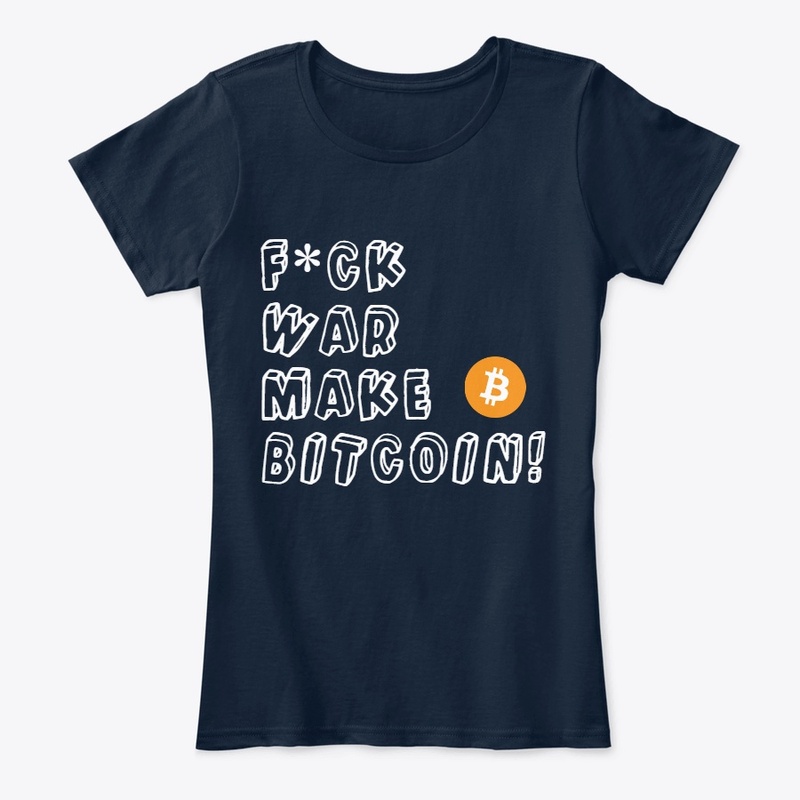 F*** War Make Bitcoin Alt