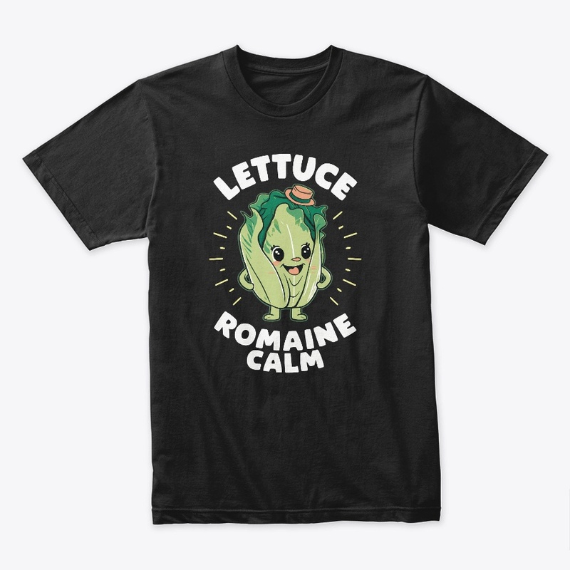 Lettuce Romaine Calm