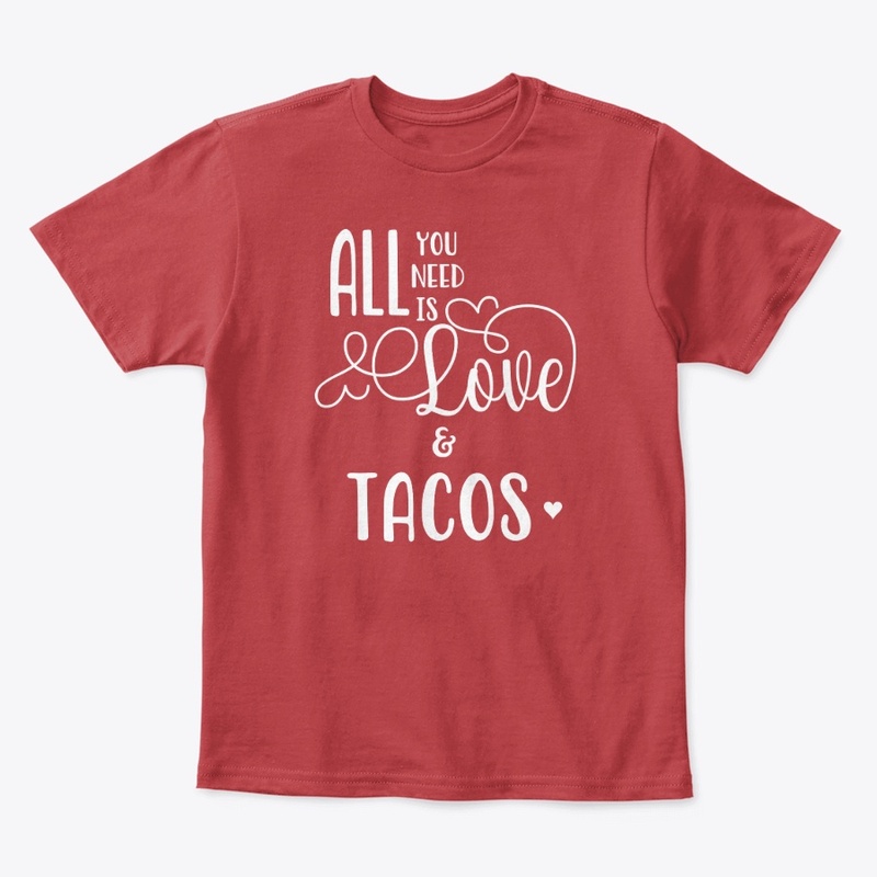 All You Need is Love and Tacos