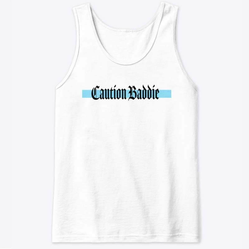 Caution Baddie