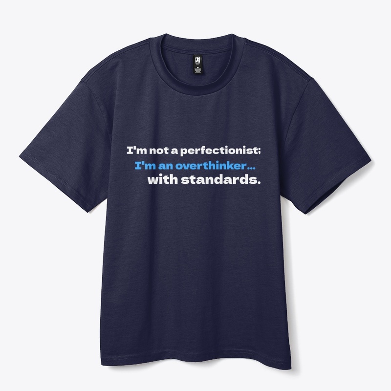 I'm Not a Perfectionist (white letters)