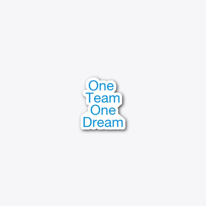 One Team One Dream