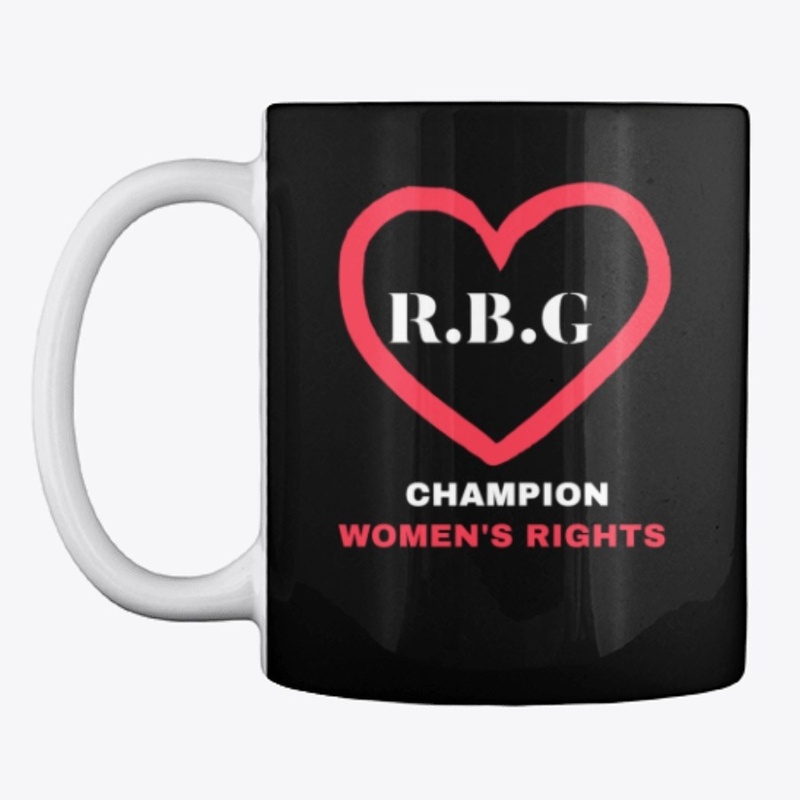 RBG CHAMPION OF WOMEN'S RIGHTS