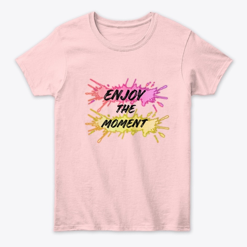 Enjoy The Moment - Vibrant Splash 