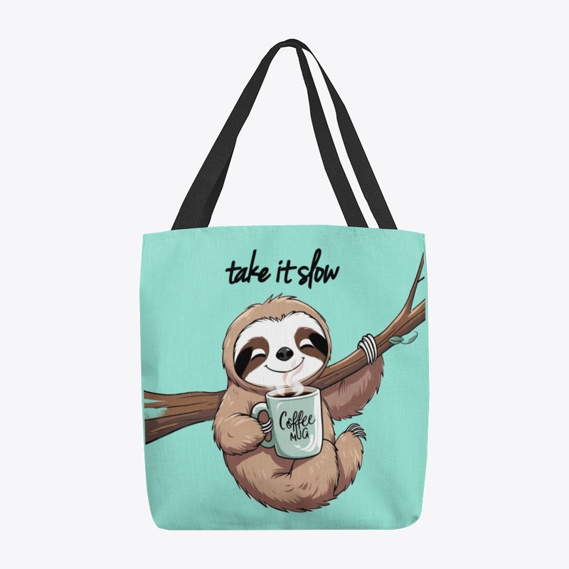 Coffee; Take it slow