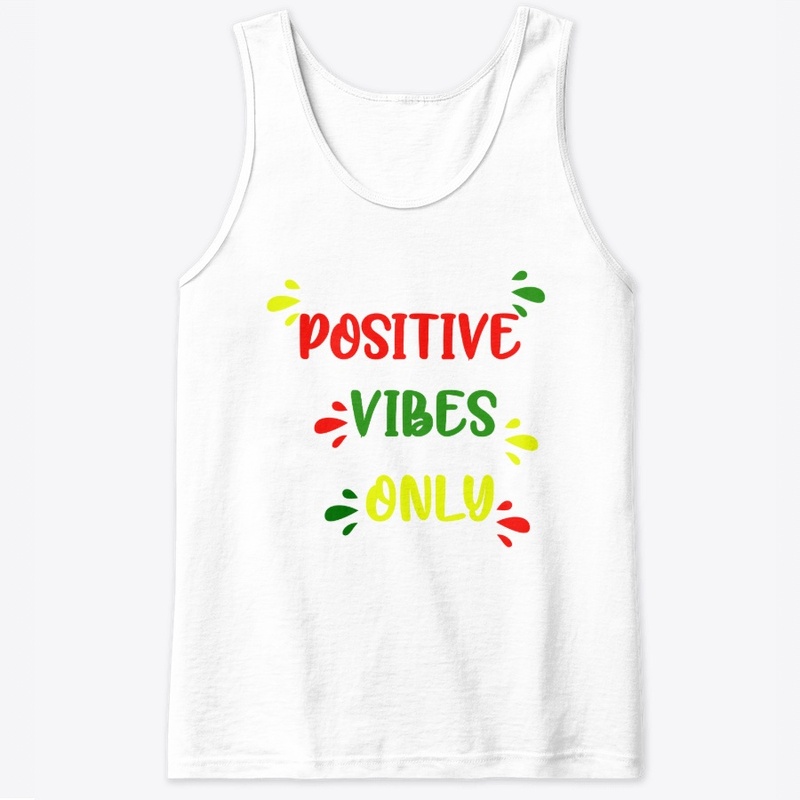 Positive Vibes Only