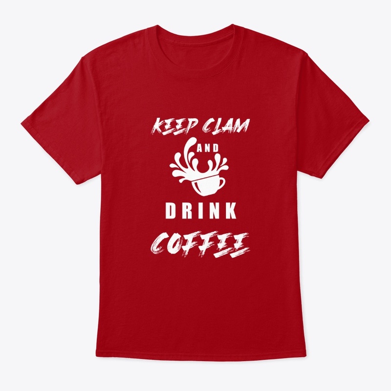 Keep calm and drink coffee