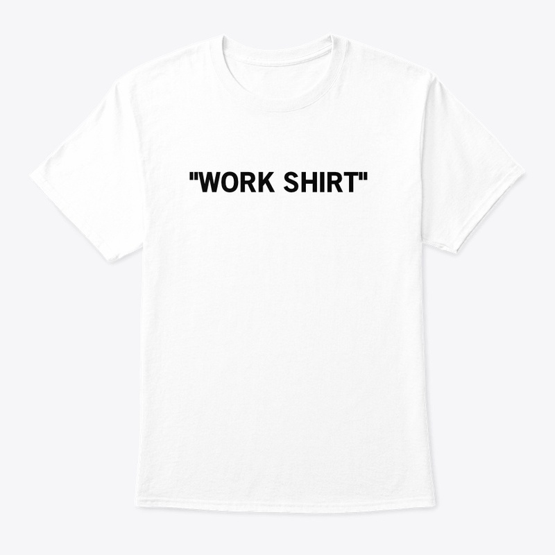 "WORK SHIRT" Shirt