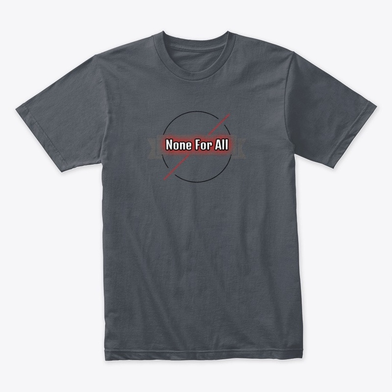 None for All