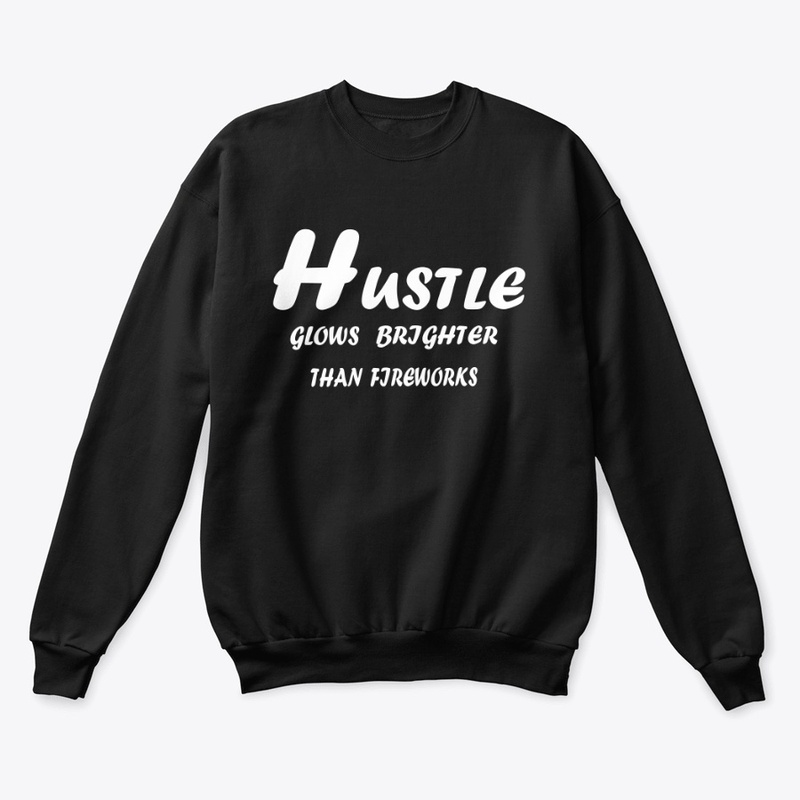 Hustle Glows Brighter Than Fireworks