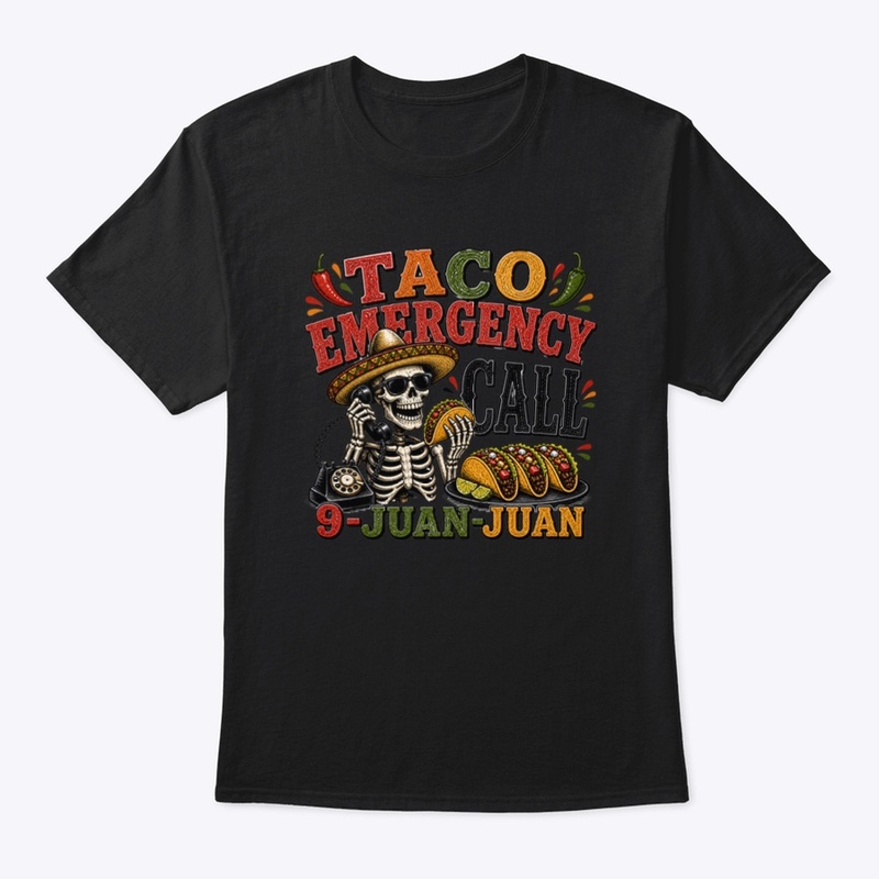 Taco Emergency, Call 9-Juan-Juan