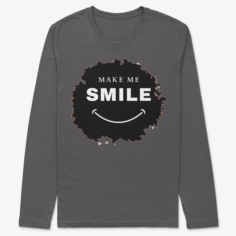 MAKE ME SMILE Premium Long Sleeve Tee