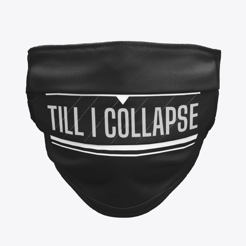 Till I Collapse