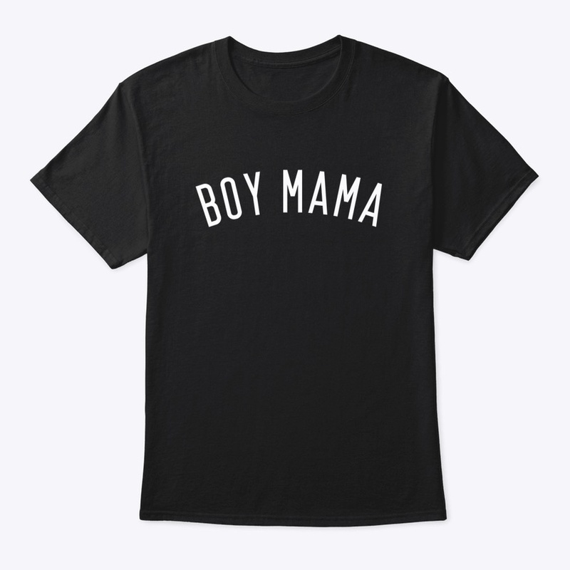 Boy Mama T-Shirt