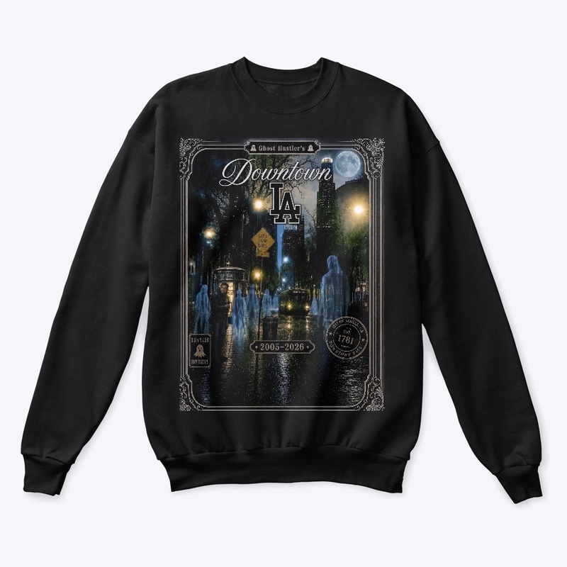 DOWNTOWN LA Ghost Hustler’s 