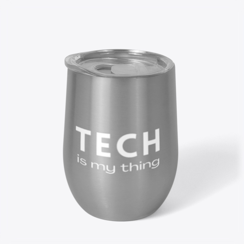Tech is my thing