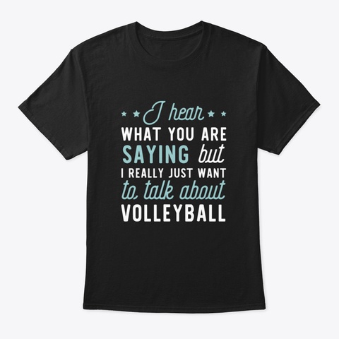 Funny Apparel For Volleyball Lover Black T-Shirt Front