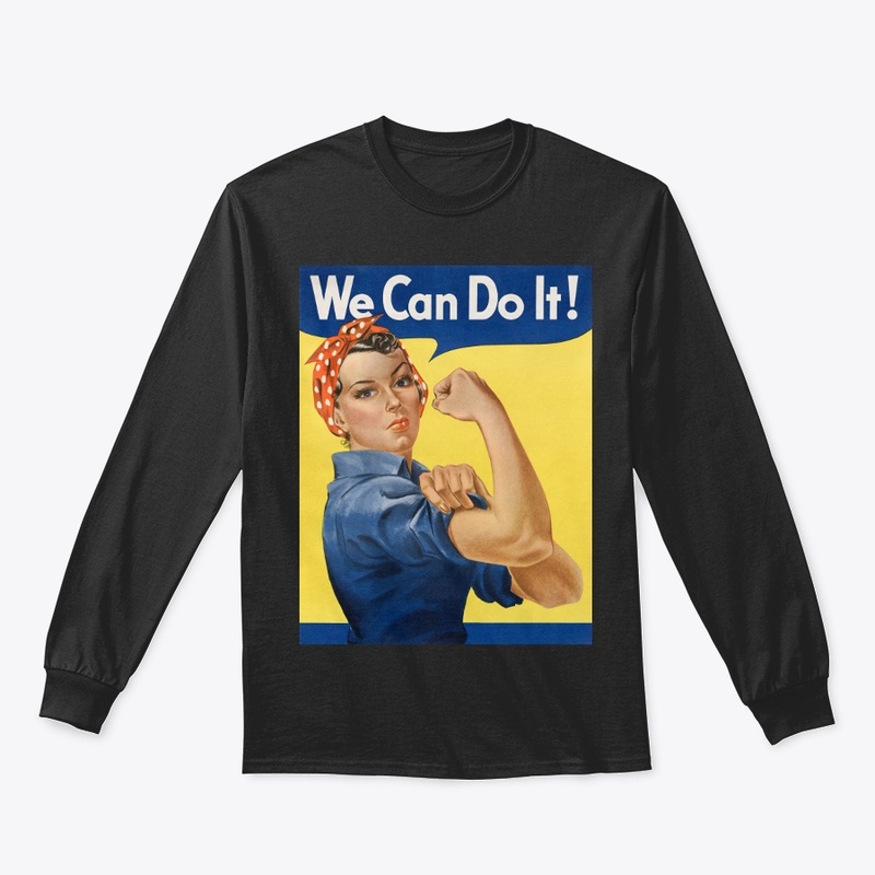 We Can Do It! Long Sleeve Tee
