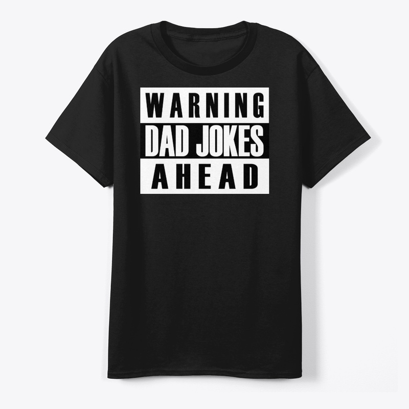 Warning Dad Jokes Ahead dad