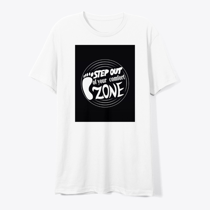 Step out from your comfort zone tee