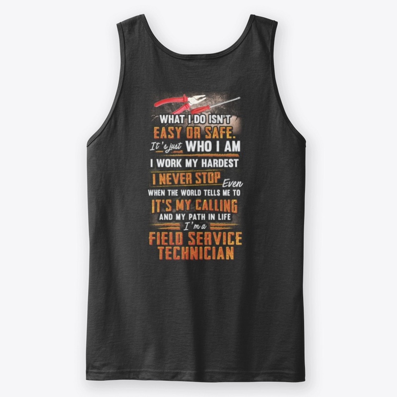 Field Service Technician Never Stop