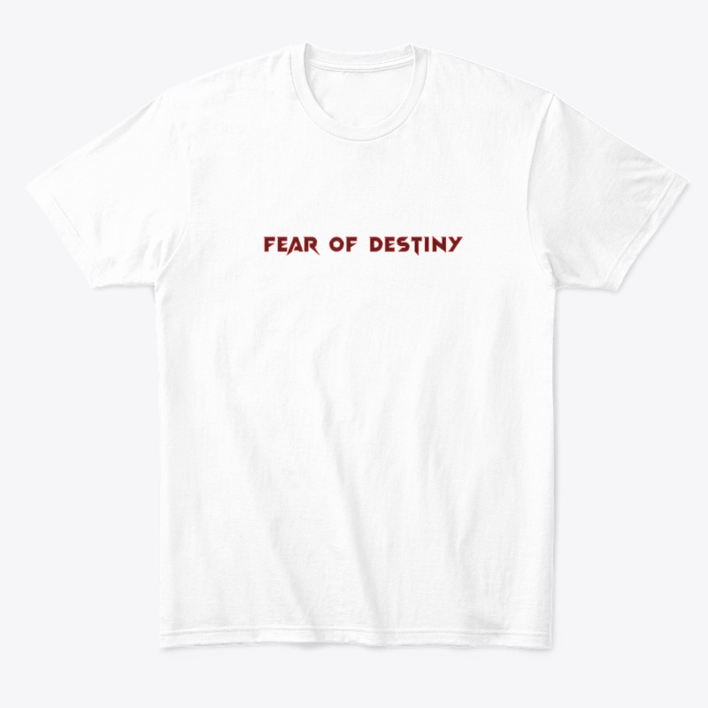 FEAR OF DESTINY