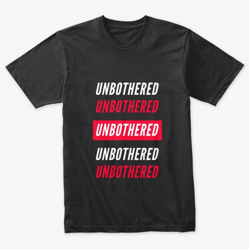 Unbothered Unbothered Unbothered 2.0