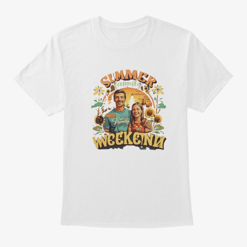 Summer Family Weekend Fun Quote Tee