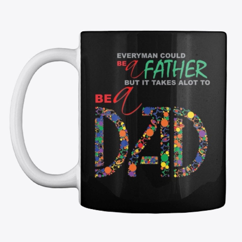Be a Father - Be a Dad