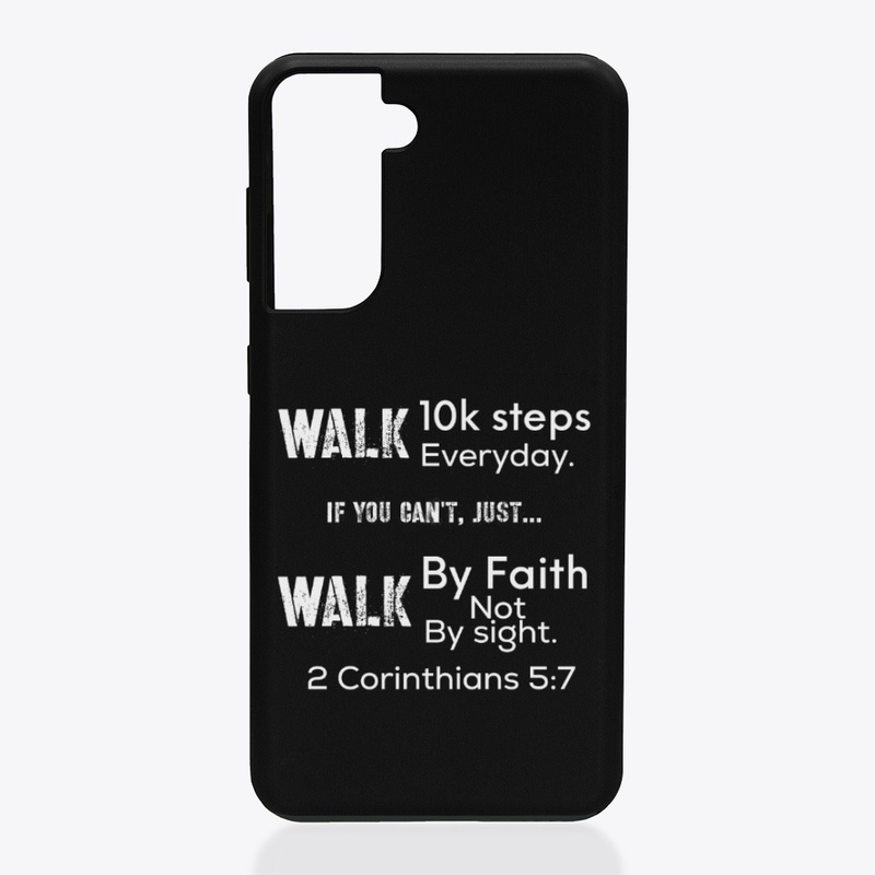 Walk 10k steps walk by faith lifequote