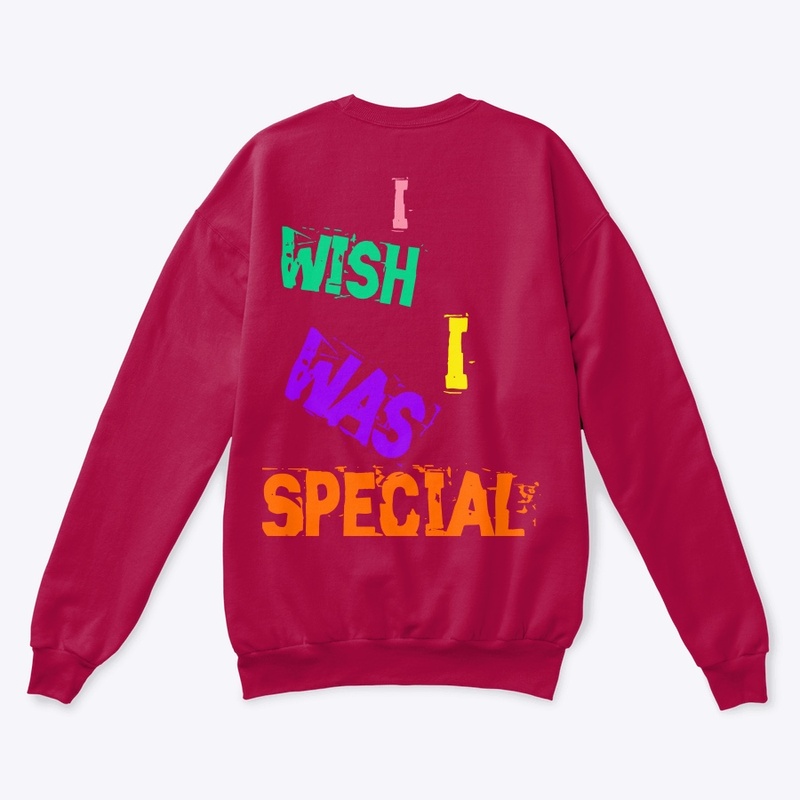 I wish I was special