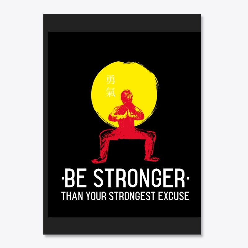 Be Stronger Than Your Strongest Excuse