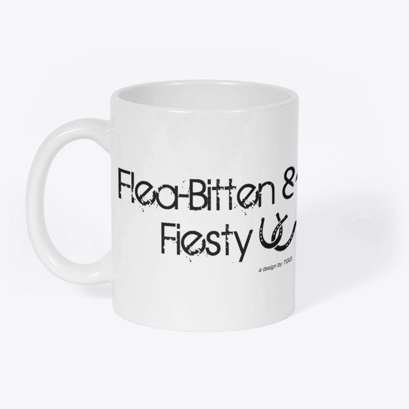 Flea-Bitten and Fiesty