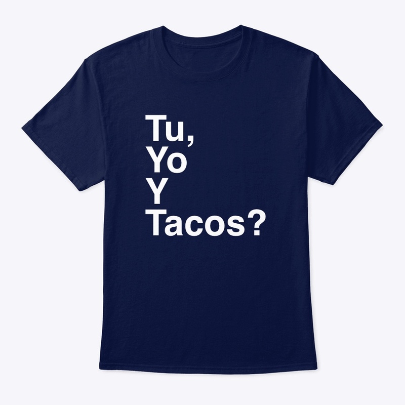 Tu, Yo Y Tacos?