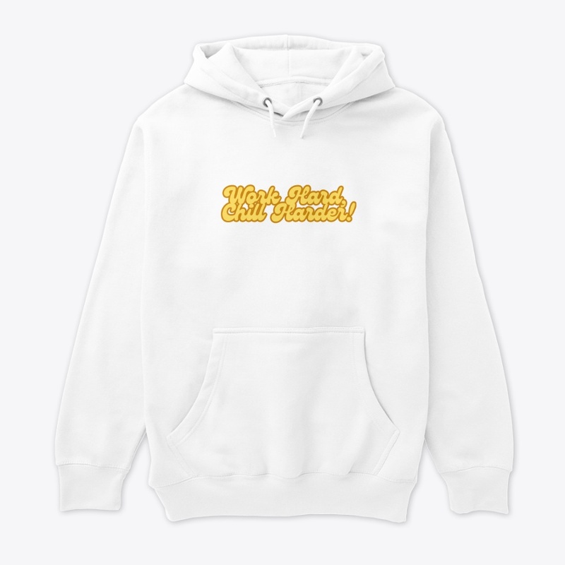 Work Hard, Chill Harder! T-Shirt Design