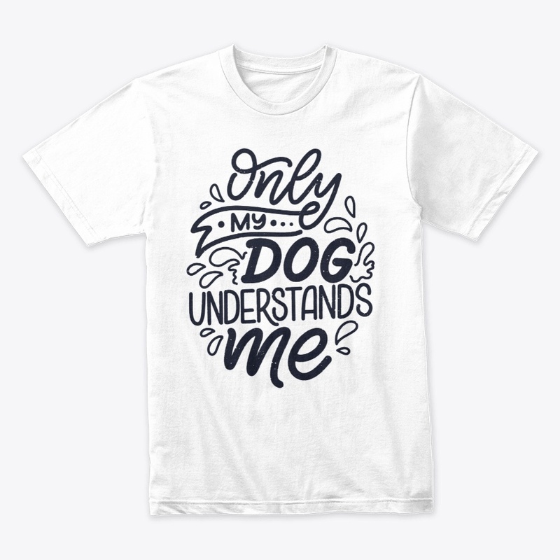 Only My Dog Understands Me