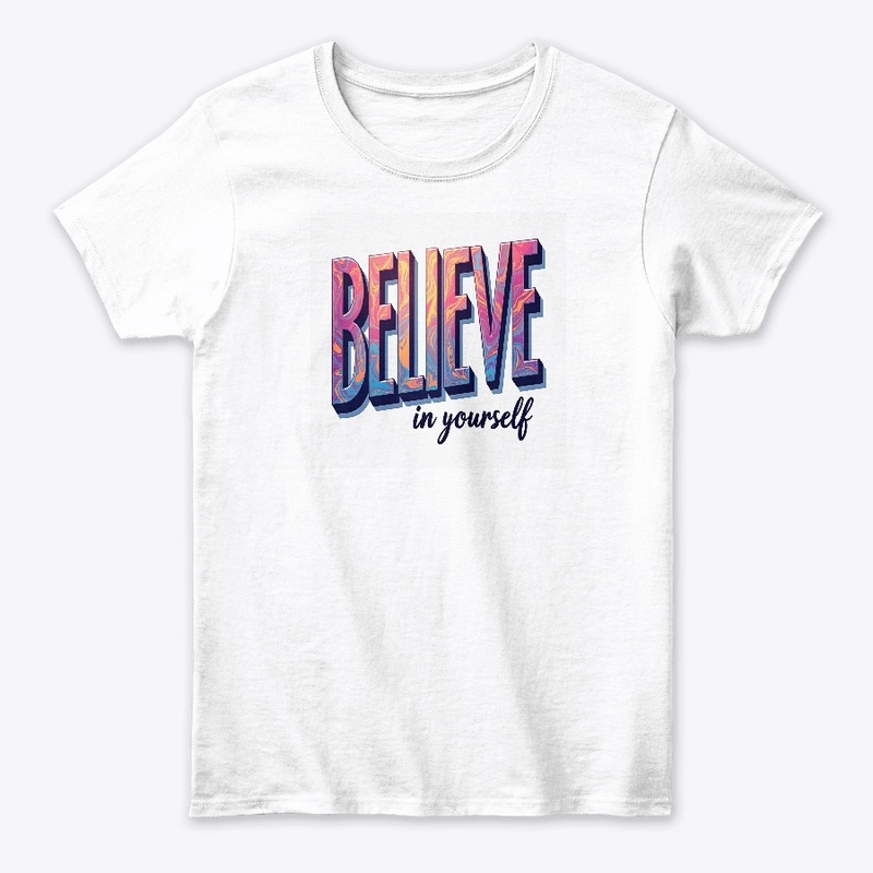 Believe in Yourself 